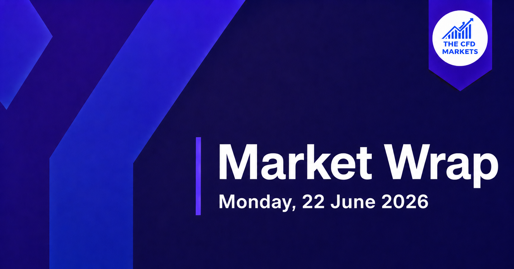 Market Update - 22 June 2026